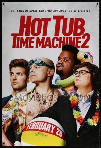 5k357 HOT TUB TIME MACHINE 2 teaser DS 1sh '15 Adam Scott, Gillian Jacobs, Rob Corddry, Clark Duke!