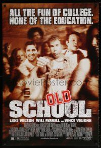 5k552 OLD SCHOOL DS 1sh '03 Will Ferrell, Vince Vaughn, Luke Wilson, Jeremy Piven, Ellen Pompeo