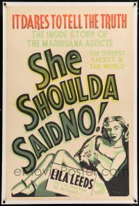 5p024 SHE SHOULDA SAID NO linen Canadian 1sh '49 dares to tell the story of the marihuana addicts!