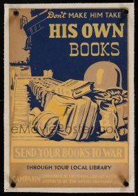 5p192 SEND YOUR BOOKS TO WAR linen 12x18 WWII war poster '40s don't make him take his own books!