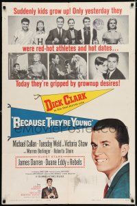 5r087 BECAUSE THEY'RE YOUNG 1sh '60 great portrait image of young Dick Clark, Tuesday Weld