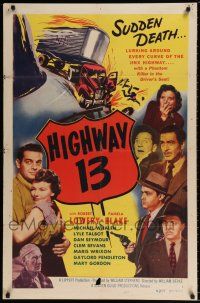 5r471 HIGHWAY 13 1sh '49 Robert Lowery, Pamela Blake, Michael Whalen, hell on wheels!