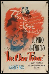 5r509 IN OUR TIME 1sh '44 Ida Lupino & Paul Henreid in World War II romance!