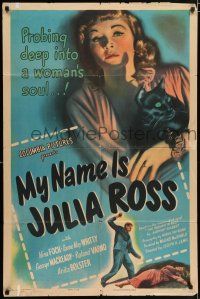 5r709 MY NAME IS JULIA ROSS 1sh '45 Joseph H. Lewis film noir, Nina Foch, Dame May Whitty
