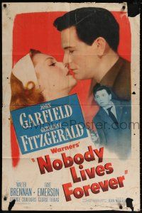 5r723 NOBODY LIVES FOREVER 1sh '46 John Garfield with gun & kissing Geraldine Fitzgerald!