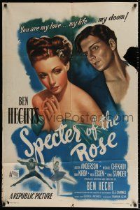 5r880 SPECTER OF THE ROSE 1sh '46 directed by Ben Hecht, you are my love, my life, MY DOOM!