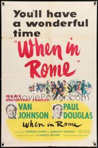 5r968 WHEN IN ROME 1sh '52 Clarence Brown directed, Van Johnson, Paul Douglas!
