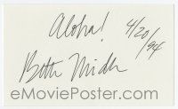5t313 BETTE MIDLER signed 3x5 index card '94 can be matted & framed w/a still, she wrote Aloha!