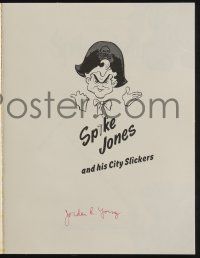 5t223 SPIKE JONES & HIS CITY SLICKERS signed softcover book '84 by author Jordan R. Young!