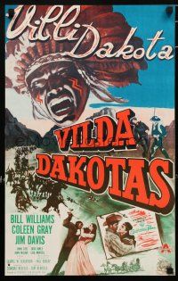 5y172 WILD DAKOTAS Finnish '59 Bill Williams, Coleen Gray, savage Native Americans!