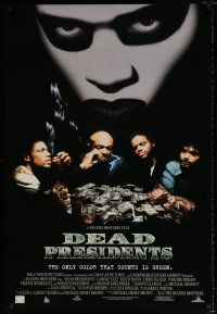 5z245 DEAD PRESIDENTS DS 1sh '95 Chris Tucker, Larenz Tate, Keith David, the only color is green!