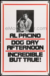 5z260 DOG DAY AFTERNOON teaser 1sh '75 Al Pacino, Sidney Lumet bank robbery crime classic!