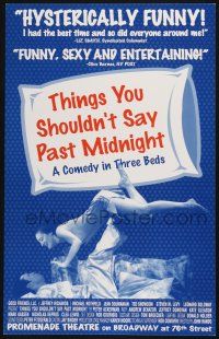 6b153 THINGS YOU SHOULDN'T SAY PAST MIDNIGHT stage play WC '90s a comedy in three beds!