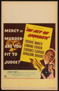 6b168 ACT OF MURDER WC '48 Fredric March, mercy or murder - are you fit to judge!