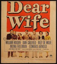 6b276 DEAR WIFE WC '50 great image of William Holden, Joan Caulfield, Edward Arnold & cast!