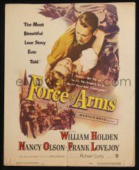 6b309 FORCE OF ARMS WC '51 William Holden & Nancy Olson met under fire & their love flamed!