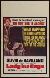 6b392 LADY IN A CAGE WC '64 Olivia de Havilland, It is not for the weak, not even for the strong!
