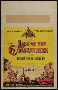 6b396 LAST OF THE COMANCHES WC '52 Broderick Crawford, Barbara Hale, ten against ten thousand!