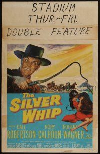 6b540 SILVER WHIP WC '53 Dale Robertson, Rory Calhoun, Robert Wagner, cool western artwork!
