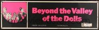 6c129 BEYOND THE VALLEY OF THE DOLLS paper banner '70 Russ Meyer, Erica Gavin, Myers, Read!