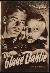 6d029 BLUE DAHLIA German program '51 great different images of Alan Ladd & sexy Veronica Lake!