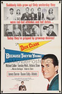 6f067 BECAUSE THEY'RE YOUNG 1sh '60 great portrait image of young Dick Clark, Tuesday Weld