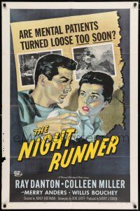 6f630 NIGHT RUNNER 1sh '57 released mental patient Ray Danton romances pretty Colleen Miller!
