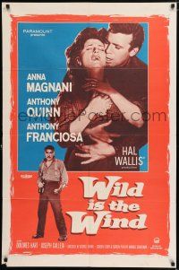 6f979 WILD IS THE WIND 1sh '58 Anthony Quinn, Tony Franciosa embracing sexy Anna Magnani!