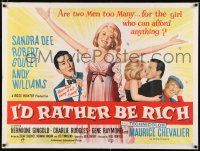 6j213 I'D RATHER BE RICH British quad '64 sexy Sandra Dee with Robert Goulet & Andy Williams!