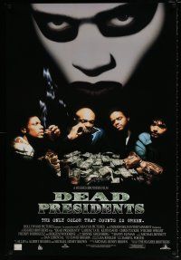 6k156 DEAD PRESIDENTS DS 1sh '95 Chris Tucker, Larenz Tate, the only color is green!