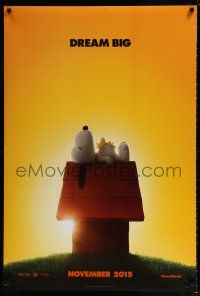 6k495 PEANUTS MOVIE style A teaser DS 1sh '15 wonderful image of Snoopy and Woodstock on doghouse!