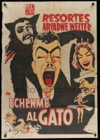 6s104 ECHENME AL GATO Mexican export poster '58 Abalberto Martinez, Cacho art of cat-man!