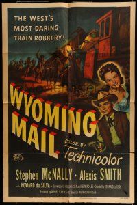 6t978 WYOMING MAIL 1sh '50 artwork of Stephen McNally, Alexis Smith & train hijacked by outlaws!