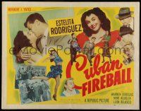 6y102 CUBAN FIREBALL 1/2sh '51 William Beaudine directed, art of sexy dancer Estelita Rodriguez!