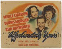 7a029 AFFECTIONATELY YOURS TC R40s Dennis Morgan in heart with Merle Oberon & Rita Hayworth!