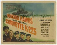 7a224 CORVETTE K-225 TC '43 Randolph Scott, cool art of WWII Navy ship, the sub killers!