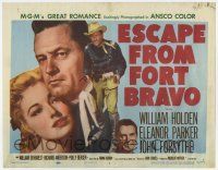 7a316 ESCAPE FROM FORT BRAVO TC '53 William Holden, Eleanor Parker, directed by John Sturges!
