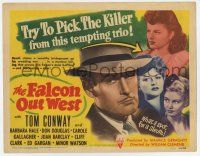 7a334 FALCON OUT WEST TC '44 detective Tom Conway must pick a killer from a sexy tempting trio!