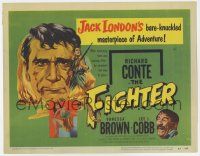 7a342 FIGHTER TC '52 art of Richard Conte in Jack London's bare-knuckled masterpiece of adventure!