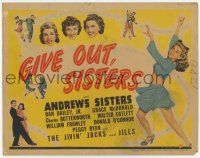7a416 GIVE OUT SISTERS TC '42 The Andrews Sisters, Donald O'Connor, Peggy Ryan, musical comedy!