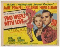 7a791 TWO WEEKS WITH LOVE TC '50 it's Jane Powell's first big love affair w/Ricardo Montalban!