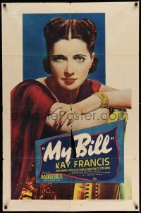 7b540 MY BILL 1sh '38 close portrait of poor beautiful Kay Francis, widowed with four children!
