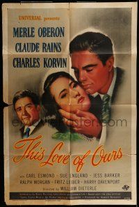 7b884 THIS LOVE OF OURS 1sh '45 Charles Korvin leaves pretty wife Merle Oberon, Claude Rains!