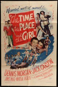 7b897 TIME, THE PLACE & THE GIRL 1sh '46 Dennis Morgan & Jack Carson in Warner's musical marvel!