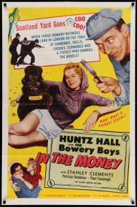 7h425 IN THE MONEY 1sh '58 Huntz Hall & The Bowery Boys are the daffy dragnet!