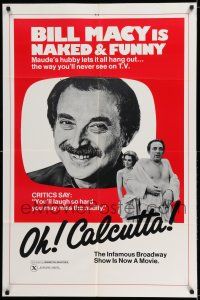 7h626 OH CALCUTTA 1sh '72 Jacques Levy directed sex musical, wacky Bill Macy!