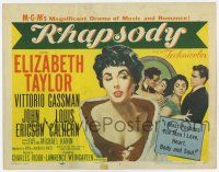 7j691 RHAPSODY TC '54 Elizabeth Taylor, Vittorio Gassman, magnificent drama of romance & music!