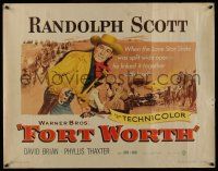 7k518 FORT WORTH 1/2sh '51 Randolph Scott in Texas, the Lone Star State was split wide open!