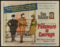 7k699 PASSWORD IS COURAGE 1/2sh '63 Dirk Bogarde in an English version of The Great Escape!