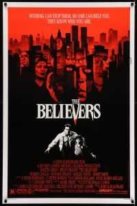 7r072 BELIEVERS 1sh '87 Martin Sheen, Robert Loggia, nothing can stop them!